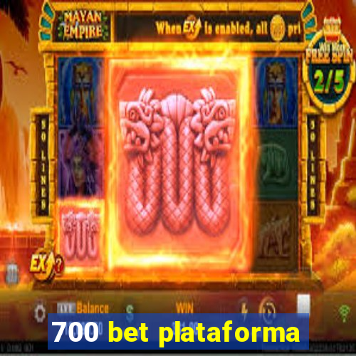 700 bet plataforma